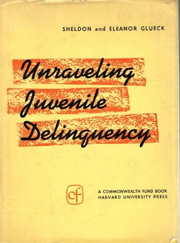 Cover for Unraveling juvenile delinquency