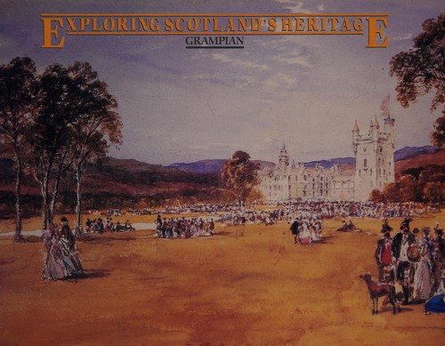 Cover for Grampian (Exploring Scotland's Heritage)