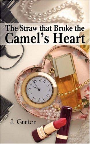 Cover for The Straw that Broke the Camel's Heart