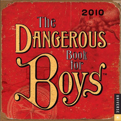 Cover for The Dangerous Book for Boys 2010 Day-to-Day Calendar