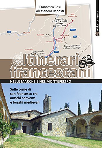 Cover for Itinerari Francescani Nelle Marche E Nel Montefeltro