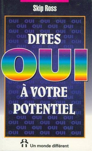 Cover for Dites oui à votre potentiel