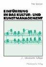 Cover for Einführung in das Kultur- und Kunstmanagement.