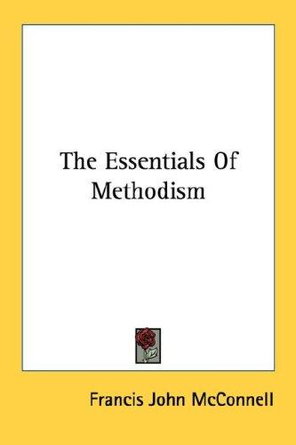 Cover for The Essentials Of Methodism
