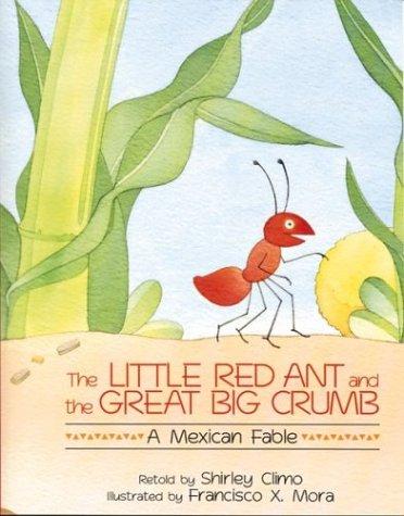 Cover for The Little Red Ant and the Great Big Crumb