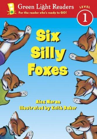 Cover for Six Silly Foxes (Green Light Readers Level 1)