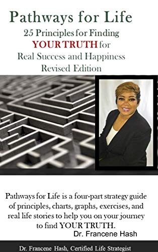 Cover for Pathways for Life - 25 Principles for Finding YOUR TRUTH for Real Success and Happiness