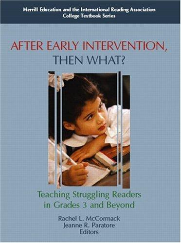 Cover for After Early Intervention, Then What? Teaching Struggling Readers in Grades 3 and Beyond (IRA)