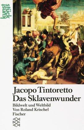 Cover for Jacopo Tintoretto, das Sklavenwunder
