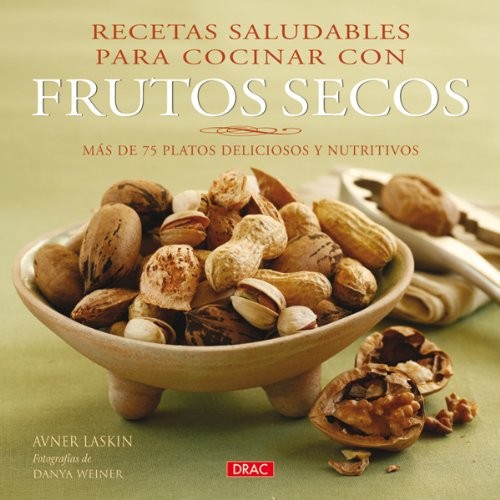 Cover for RECETAS SALUDABLES PARA COCINAR CON FRUTOS SECOS