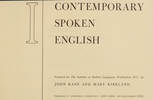 Cover for Contemporary spoken English. Prepared for the Institute of Modern Languages, Washington, D.C.