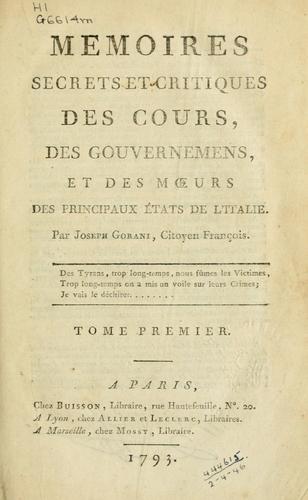 Cover for Mémoires secrets et critiques des cours, des gouvernements, et des moeurs des principaux états de l'Italie.