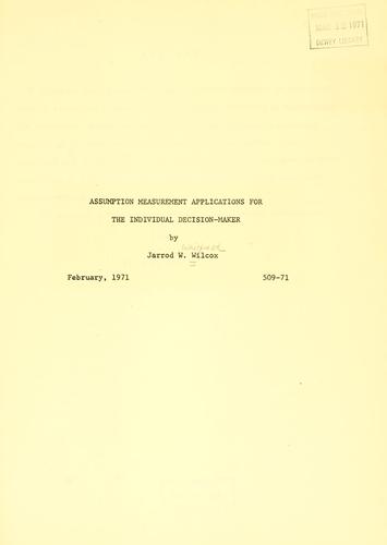 Cover for Assumption measurement applications for the individual decision-maker