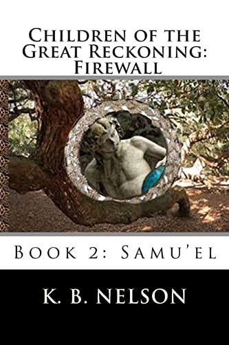 Cover for Children of the Great Reckoning, Firewall, Book 2