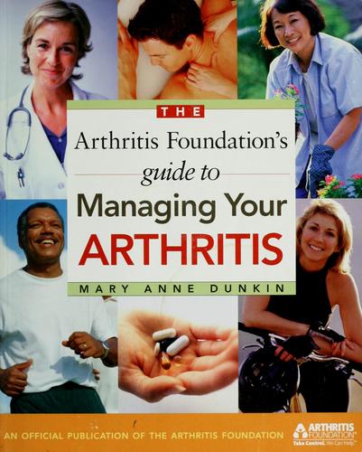 Cover for The Arthritis Foundation's Guide to Managing Your Arthritis
