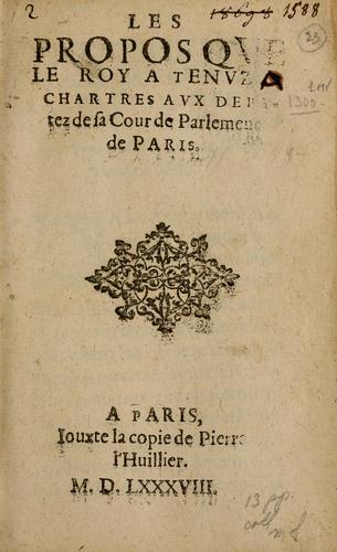 Cover for Les propos qve le Roy a tenvz a Chartres avx depvtez de sa Cour de Parlement de Paris