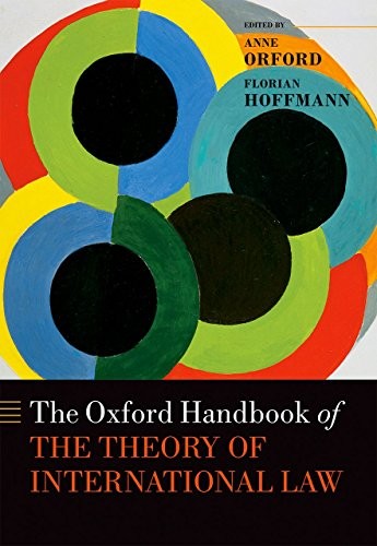 Cover for The Oxford Handbook of the Theory of International Law