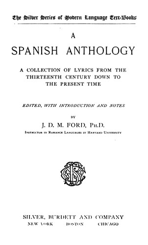 Cover for A Spanish Anthology: A Collection of Lyrics from the Thirteenth Century Down to the Present Time