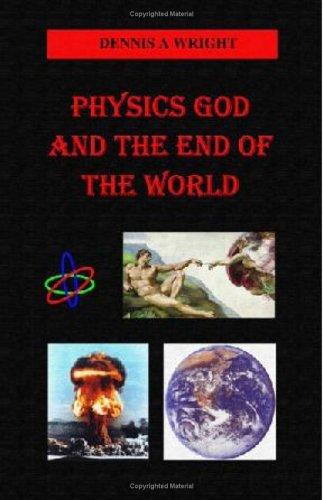 Cover for Physics God And the End of the World