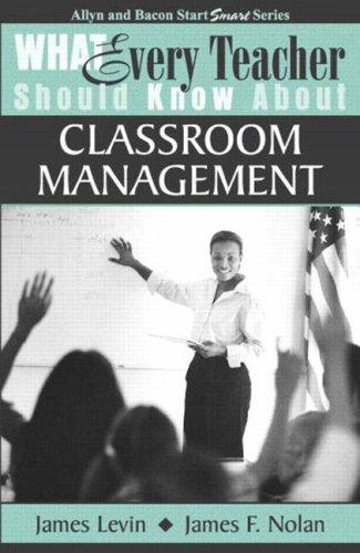 Cover for What Every Teacher Should Know About Classroom Management (What Every Teacher Should Know About... (WETSKA Series))