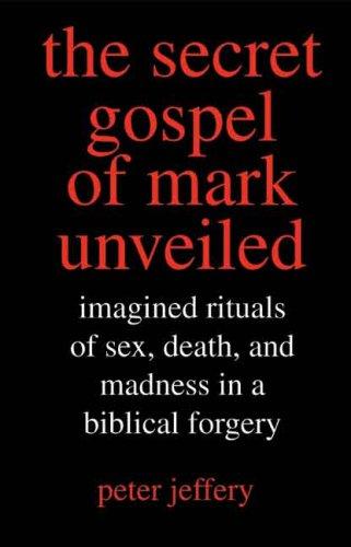 Cover for The Secret Gospel of Mark Unveiled