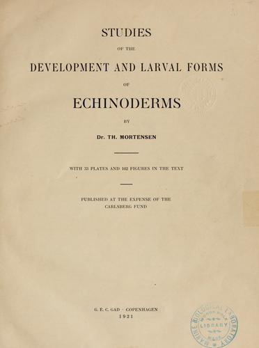 Cover for Studies of the development and larval forms of echinoderms.