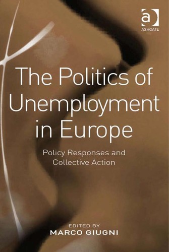 Cover for The politics of unemployment in Europe