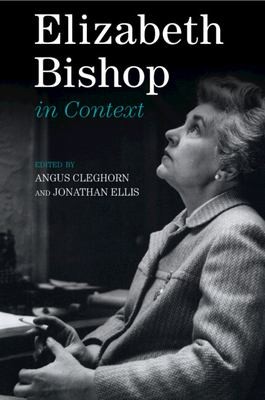 Cover for Elizabeth Bishop in Context
