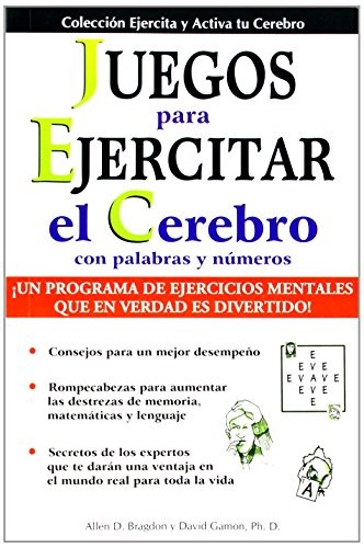 Cover for Juegos para ejercitar el cerebro/ Games to Exercise Your Mind (Collection Exercise and Put Your Brain Into Action)