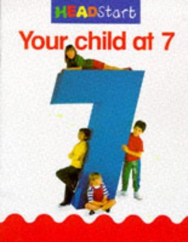 Cover for Headstart Your Child at 7 (Headstart)