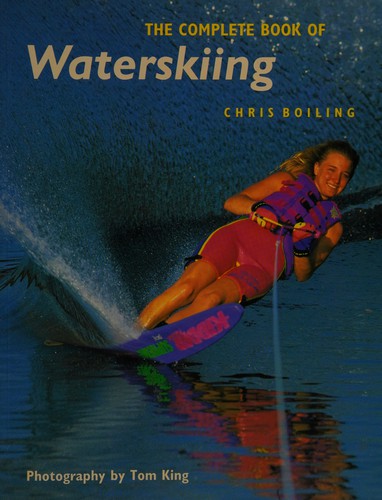 Cover for The Complete Book of Water Skiing (Headway Books)