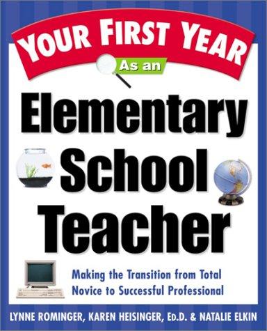 Cover for Your First Year As an Elementary School Teacher 