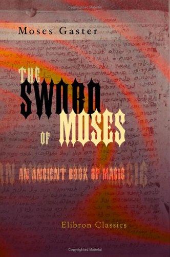 Cover for The Sword of Moses, an Ancient Book of Magic