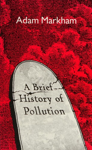 Cover for A brief history of pollution