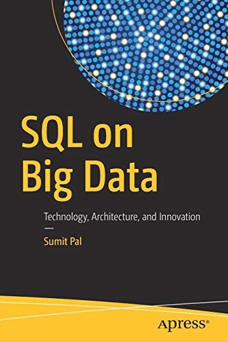 Cover for SQL on Big Data: Technology, Architecture, and Innovation