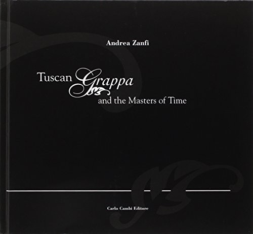 Cover for Tuscan Grappa and the Masters of Time