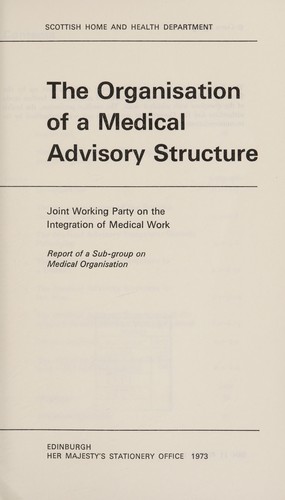 Cover for The organisation of a medical advisory structure
