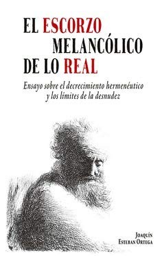 Cover for El escorzo melancólico de lo real