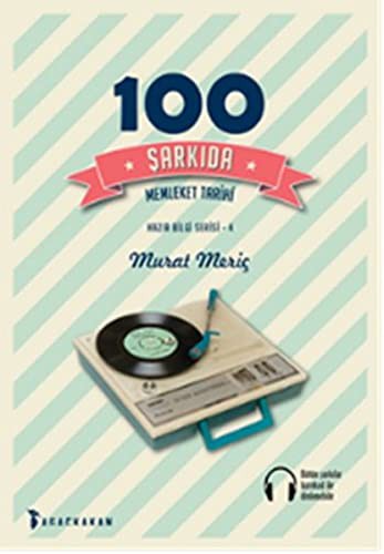 Cover for 100 Sarkida Memleket Tarihi