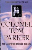 Cover for The Secret Life of Colonel Tom Parker