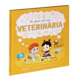 Cover for DE GRAN VULL SER... VETERINÀRIA