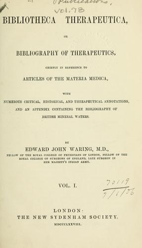 Cover for Bibliotheca therapeutica, or, Bibliography of therapeutics, chiefly in reference to articles of the materia medica, with numerous critical, historical, and therapeutical annotations, and an appendix containing the bibliography of British mineral waters.