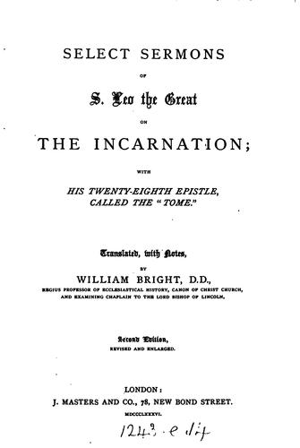 Cover for Select Sermons of S. Leo the Great on the Incarnation: With His Twenty ...