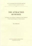 Cover for The attraction of peyote