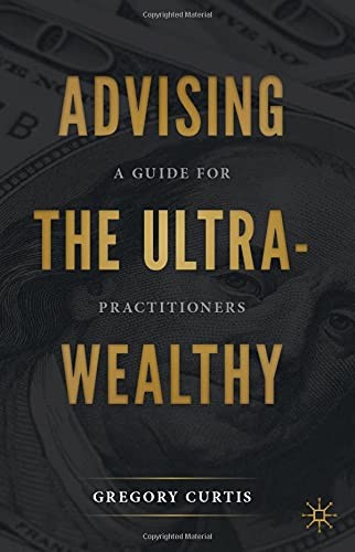 Cover for Advising the Ultra-Wealthy
