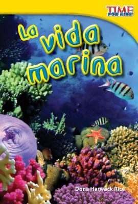Cover for La Vida Marina  Sea Life
            
                Time for Kids Nonfiction Readers Level 16
