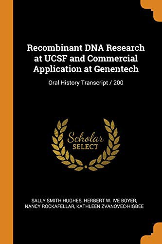 Cover for Recombinant DNA Research at Ucsf and Commercial Application at Genentech