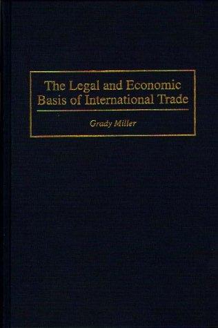 Cover for The legal and economic basis of international trade