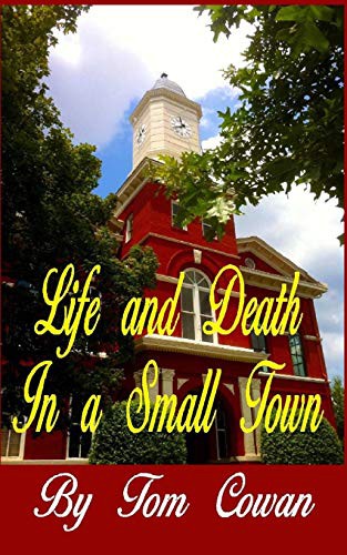 Cover for Life and Death in a Small Town