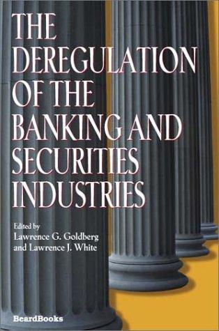 Cover for The deregulation of the banking and securities industries